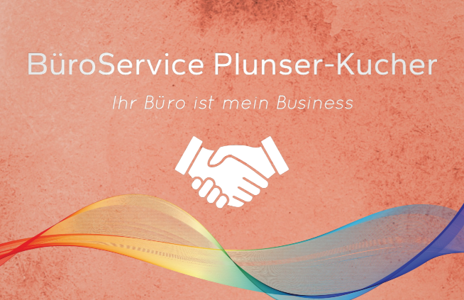 Büroservice Plunser-Kucher Bürodienstleistungen 

für Einzelunternehmer, KMUs, Private, sowie mobiles Sekretariat oder Bürohilfe. Flexibel, verlässlich, mit Handschlagsqualität